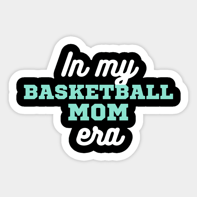 In My Basketball Mom Era Sticker by LizardIsland